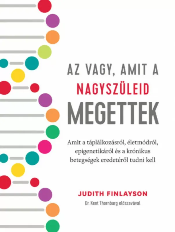 Az vagy, amit a nagyszüleid megettek - Judith Finlayson Szuper akció