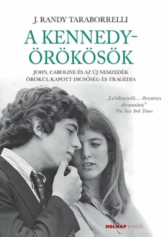 A Kennedy örökösök - J. Randy Taraborrelli Exkluzív ajánlat