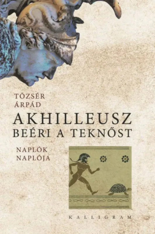 Akhilleusz beéri a teknőst - Tőzsér Árpád Prémium