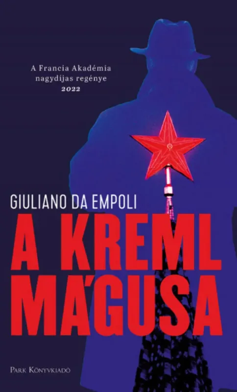 Utolsó esély A Kreml mágusa - Giuliano da Empoli