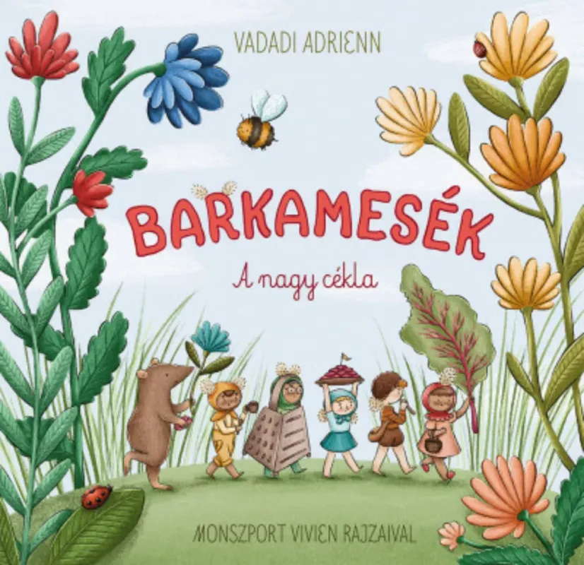 Barkamesék - A nagy cékla - Vadadi Adrienn Rendeld meg most
