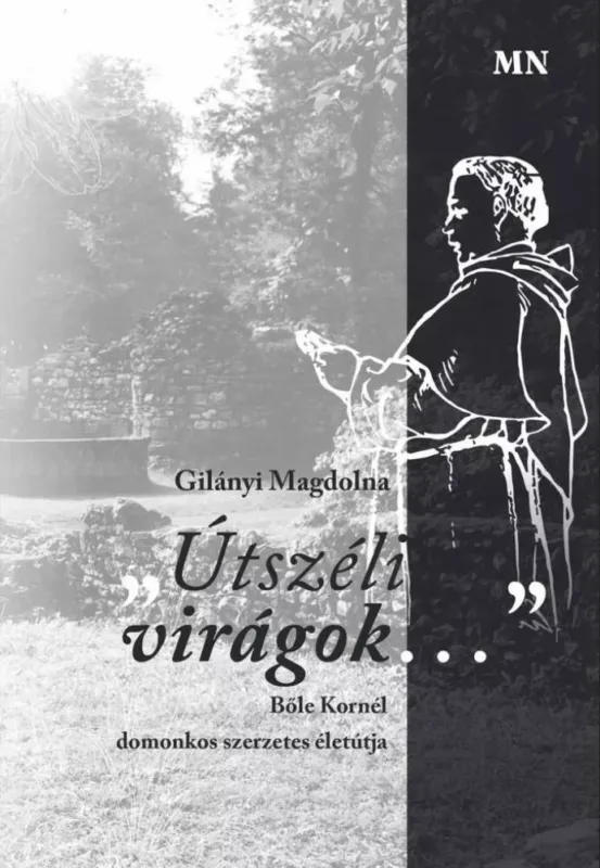 Azonnal elérhető Útszéli virágok - Gilányi Magdolna