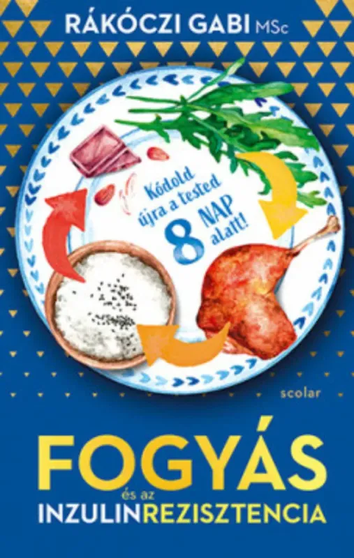 Fogyás és az inzulinrezisztencia - MSc Rákóczi Gabi Expressz kézbesítés