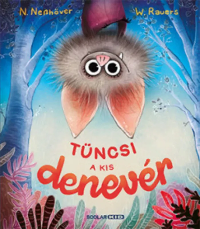 Azonnali szállítás Tüncsi - a kis denevér - Nanna Nesshöver