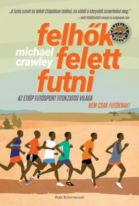 Felhők felett futni - Michael Crawley Expressz szállítás