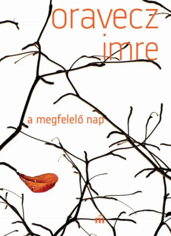 A megfelelő nap - Oravecz Imre Árengedmény