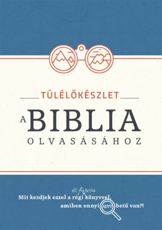 Végkiárusítás Túlélőkészlet a Biblia olvasásához