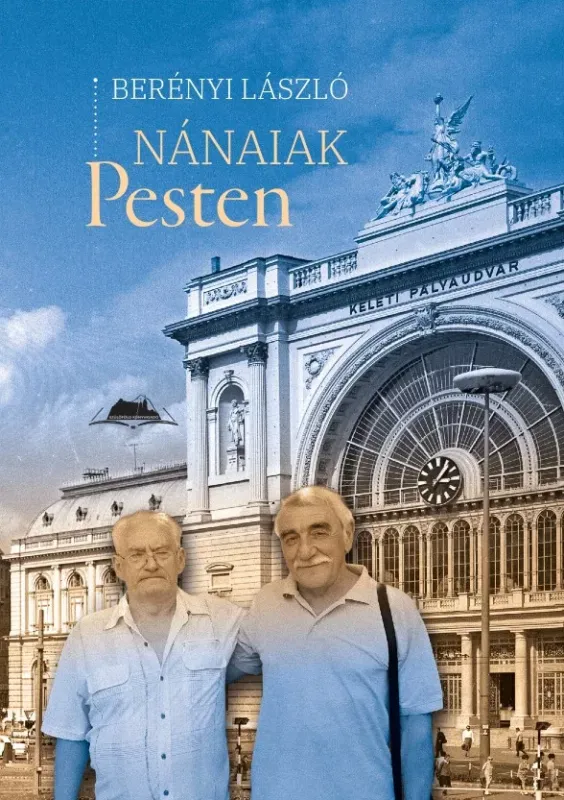 Nánaiak Pesten - Berényi László Olcsó