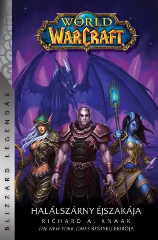 World of Warcraft: Halálszárny éjszakája - Halálszárny-duológia 2. rész - Richard A. Knaak (keményfedelű) Vásárlói kedvenc