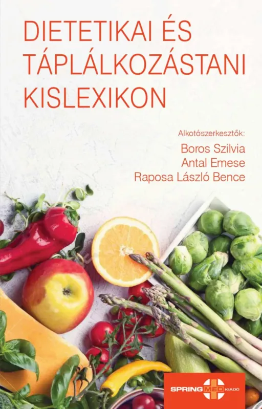 Dietetikai és táplálkozástani kislexikon - Boros Szilvia Akciós ár