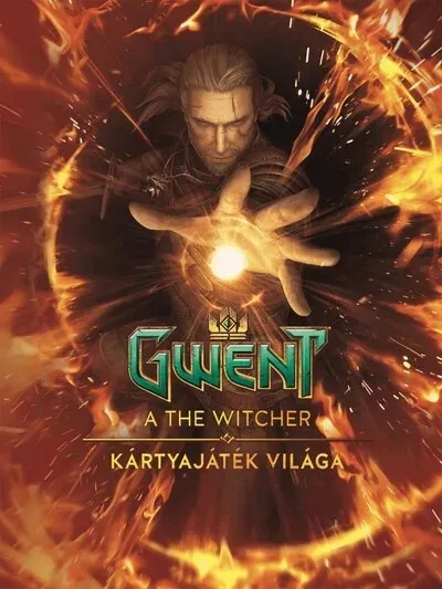Szezonális akció Gwent - A The Witcher kártyajáték képeskönyve - Marcin Batylda