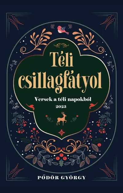 Téli csillagfátyol - Versek a téli napokból - Pődör György Korlátozott ajánlat