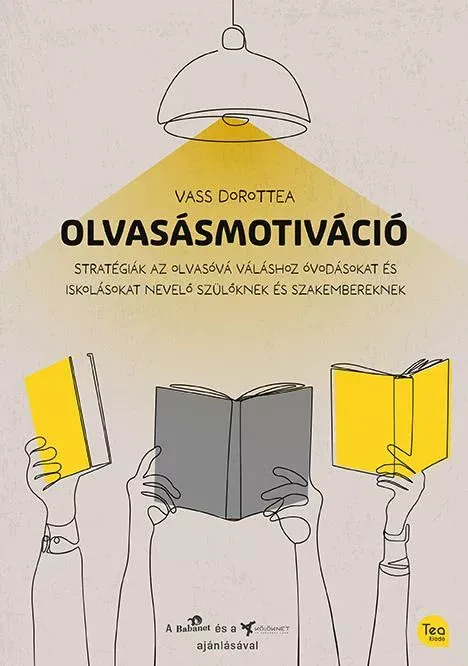 Azonnal elérhető Olvasásmotiváció - Vass Dorottea