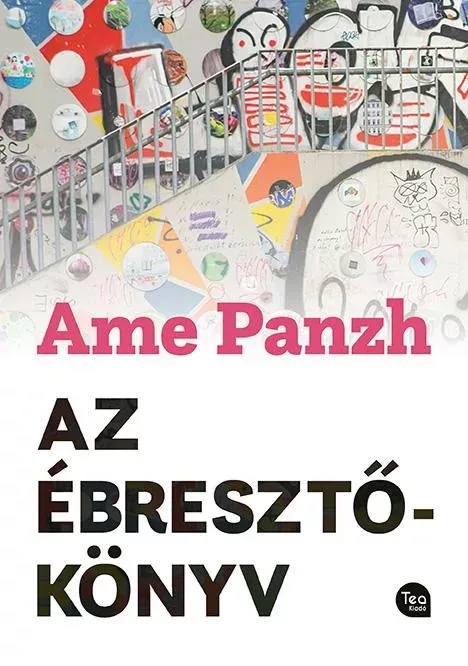 Ne maradj le Az ébresztőkönyv - Ame Panzh