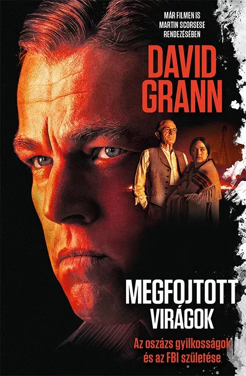 Megfojtott virágok - David Grann (filmes borító) Akció