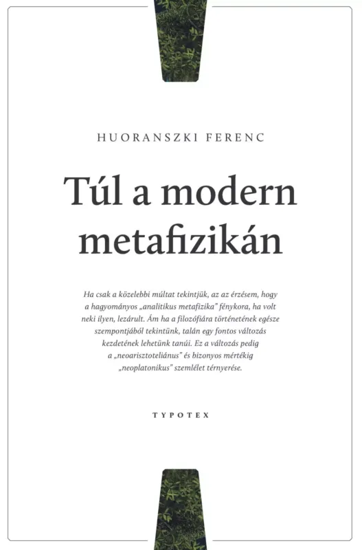 Túl a modern metafizikán - Huoranszki Ferenc Olcsóbb