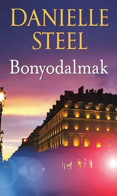 Bonyodalmak - Danielle Steel Biztonságos fizetés