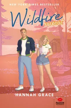 Vásárlói kedvenc Wildfire - Futótűz - Hannah Grace