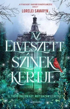 Az elveszett színek kertje - Lorelei Savaryn Olcsóbb