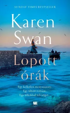 Lopott órák - Karen Swan Azonnali szállítás