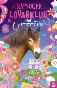Gyors szállítás Napsugár Lovasklub 2. - Olivia Tuffin