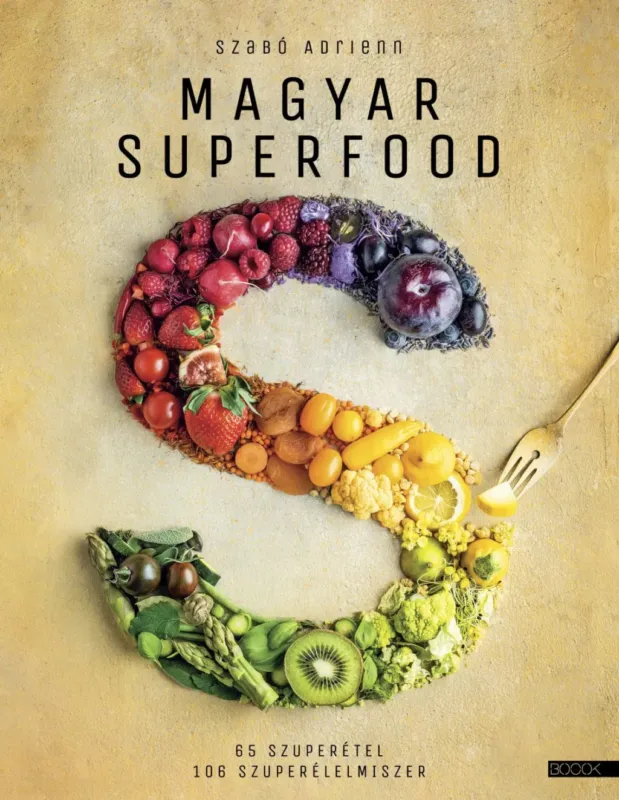 Magyar superfood (új kiadás) - Szabó Adrienn Utolsó esély