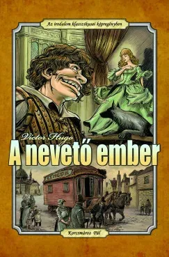Szuper akció A nevető ember - Victor Hugo - Az irodalom klasszikusai képregényben