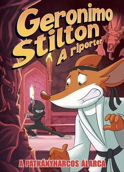 Geronimo Stilton - A riporter 9. - A patkányharcos álarca Újdonság