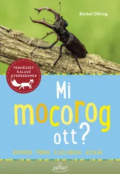 Kihagyhatatlan ajánlat Mi mocorog ott? - Barbel Oftring