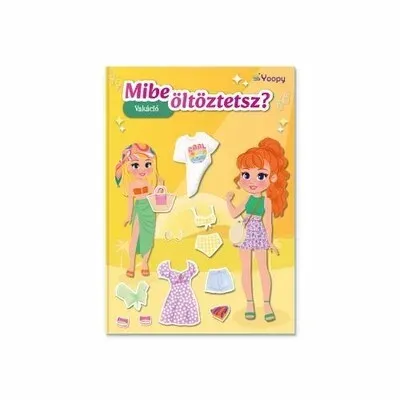 Mibe öltöztetsz? - Vakáció Kedvezményes ár