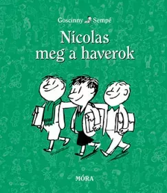 Legkelendőbb Nicolas meg a haverok - René Goscinny