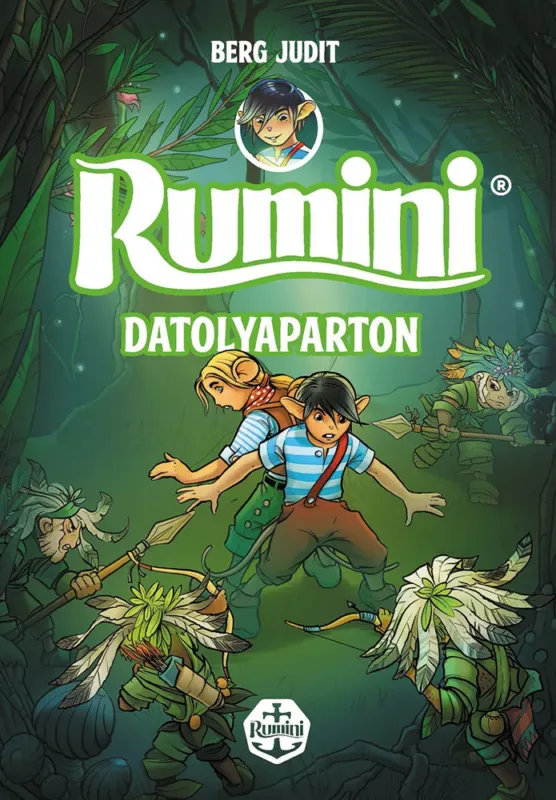 Biztonságos fizetés Rumini Datolyaparton - Berg Judit (puhafedeles, új rajzokkal)