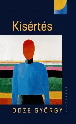 Ajánlat Kísértés - Odze György
