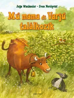 Mú mama és Varjú találkozik - Jujja Wieslander Kedvezmény