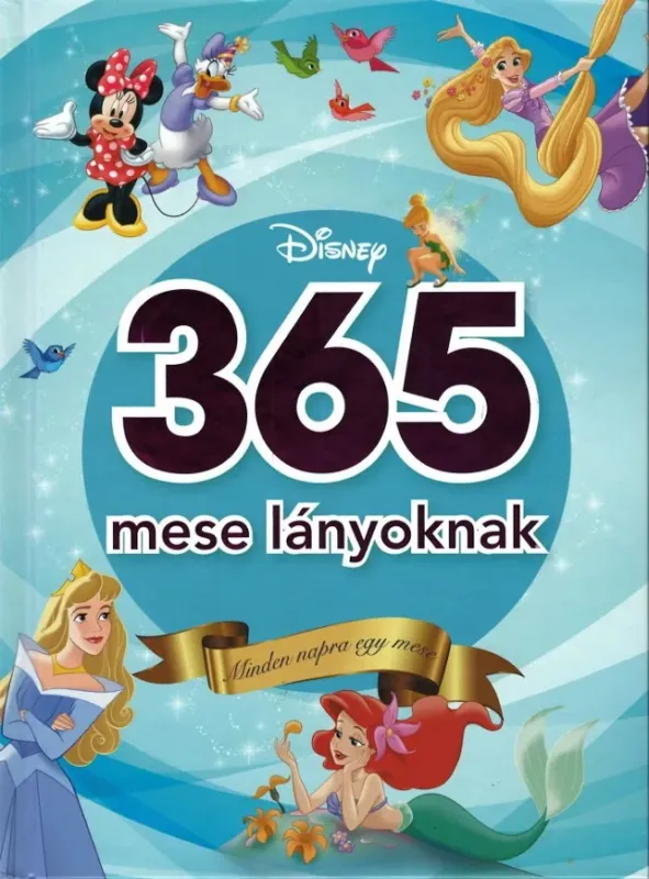 Olcsóbb Disney - 365 mese lányoknak - Minden napra egy mese (2024)