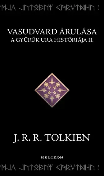 Azonnal elérhető A Gyűrűk Ura históriája 2. - Vasudvard árulása - J. R. R. Tolkien