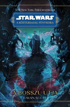 Legnépszerűbb Star Wars: A Köztársaság Fénykora - A bosszú útja - Cavan Scott