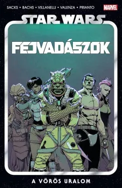 Legjobb ár Star Wars: Fejvadászok 4. - A vörös uralom - Képregény - Ethan Sacks