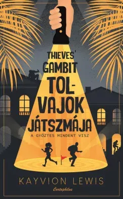 Azonnal elérhető Tolvajok játszmája - Kayvion Lewis