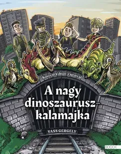 Nézd meg most A nagy dinoszauruszkalamajka - Vass Gergely