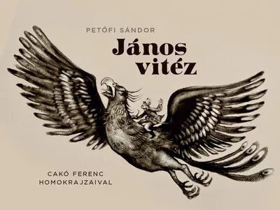 Outlet János vitéz - Cakó Ferenc homokrajzaival - Petőfi Sándor