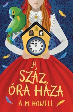 A száz óra háza - A. M. Howell Olcsó