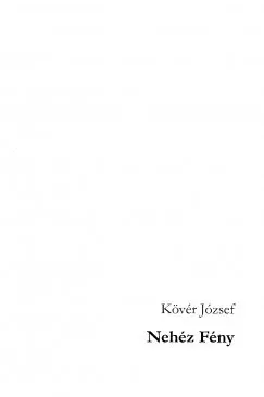 Kedvezmény Nehéz Fény - Kövér József