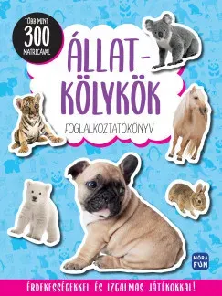 Korlátozott ajánlat Állatkölykök - Foglalkoztatókönyv több mint 300 matricával