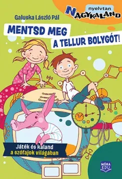 Mentsd meg a Tellur bolygót! - Galuska László Pál Expressz szállítás