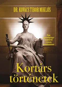 Alacsony ár Kortárs történetek - Dr. Kovács Tibor Miklós