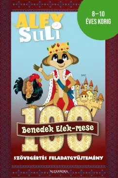 Gyors szállítás Alex Suli - 100 Benedek Elek mese - Fehér Sarolta