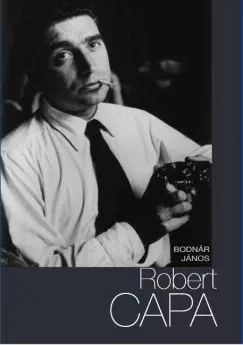 Robert Capa - Bodnár János Kihagyhatatlan ajánlat