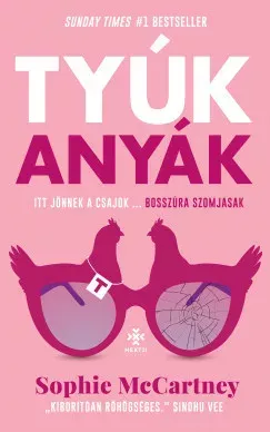 Azonnal elérhető Tyúkanyák - Sophie McCartney