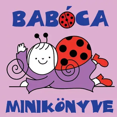 Vedd meg online Babóca minikönyve - Bartos Erika